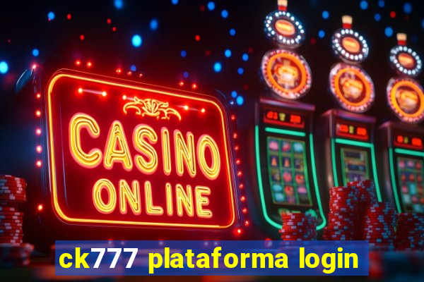 ck777 plataforma login